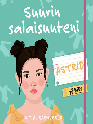 cover image of Suurin salaisuuteni – Astrid